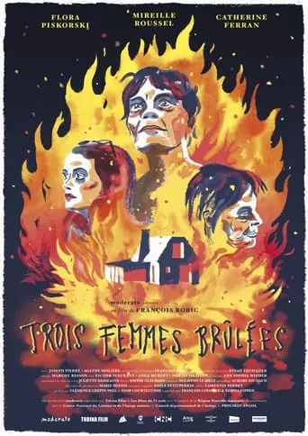 Trois femmes brûlées movie poster - Entertainment content