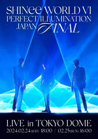 SHINee WORLD VI [PERFECT ILLUMINATION] JAPAN FINAL LIVE in TOKYO DOME movie poster - Entertainment content