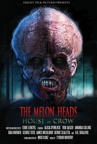 The Melon Heads: House of Crow movie poster - Entertainment content