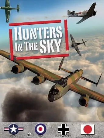 Hunters in the Sky: Fighter Aces of WWII movie poster - Rated 10/10