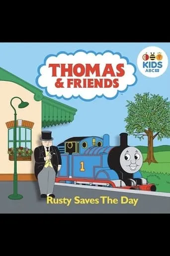 Thomas & Friends: Rusty Saves The Day movie poster - Entertainment content