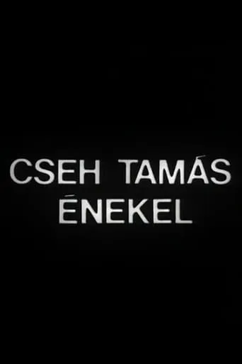 Cseh Tamás énekel movie poster - Entertainment content