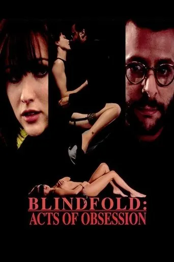 Blindfold: Acts of Obsession movie poster - Rated 3.6/10