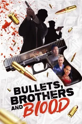 Bullets, Brothers and Blood movie poster - Entertainment content