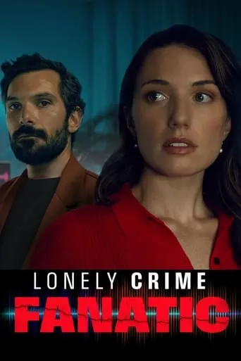 Lonely Crime Fanatic movie poster - Rated 6.5/10