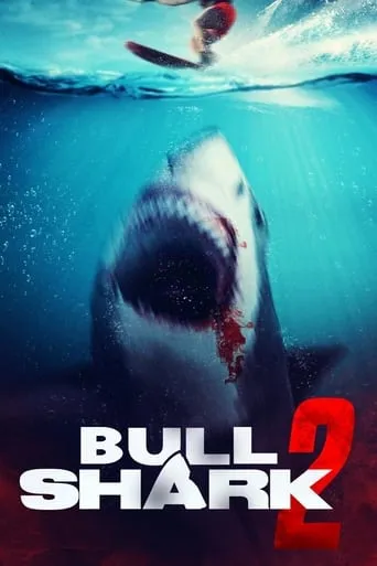 Bull Shark 2 movie poster - Rated 5/10