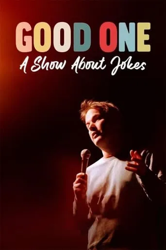 Good One: A Show About Jokes movie poster - Rated 7.2/10