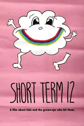 Short Term 12 movie poster - Rated 6.9/10