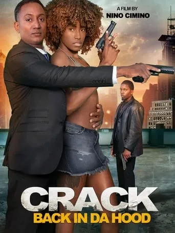 Crack: Back in Da Hood movie poster - Entertainment content