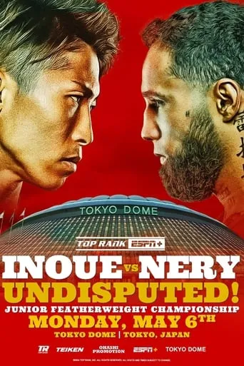 Naoya Inoue vs. Luis Nery movie poster - Entertainment content