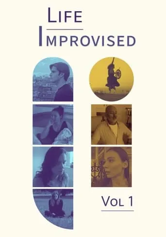Life Improvised: Volume One movie poster - Entertainment content