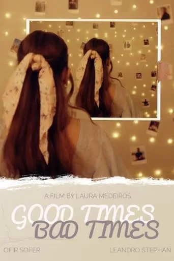 Good Times/Bad Times movie poster - Rated 7/10