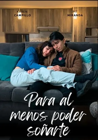 Para al menos poder soñarte movie poster - Entertainment content