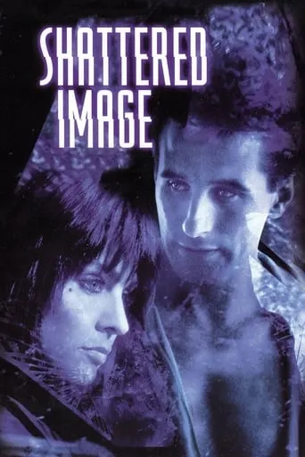 Shattered Image movie poster - Rated 4.7/10
