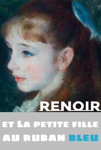 Renoir and the Girl with a Blue Ribbon movie poster - Entertainment content