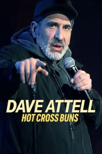 Dave Attell: Hot Cross Buns movie poster - Rated 6.5/10