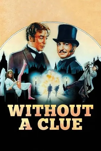 Without a Clue movie poster - Rated 6.7/10