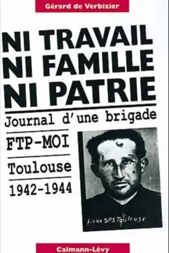 Ni travail, ni famille, ni patrie movie poster - Rated 7/10