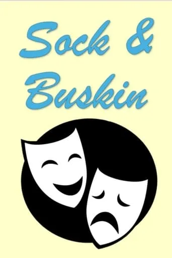Sock and Buskin movie poster - Entertainment content