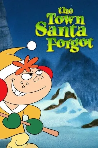 The Town Santa Forgot movie poster - Rated 7/10