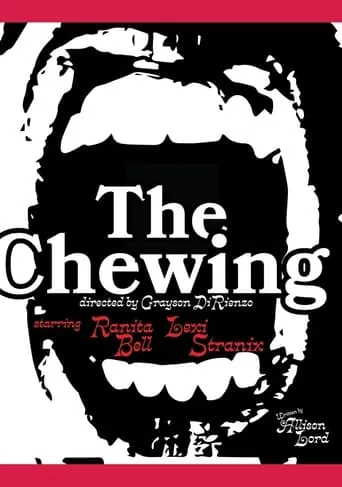 The Chewing movie poster - Rated 8/10