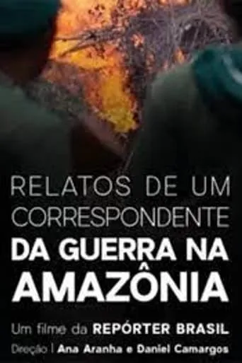 Relatos de um Correspondente da Guerra na Amazônia movie poster - Entertainment content