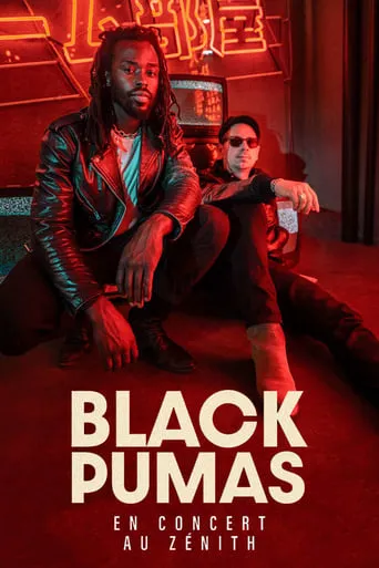 Black Pumas en concert au Zénith de Paris movie poster - Rated 8/10