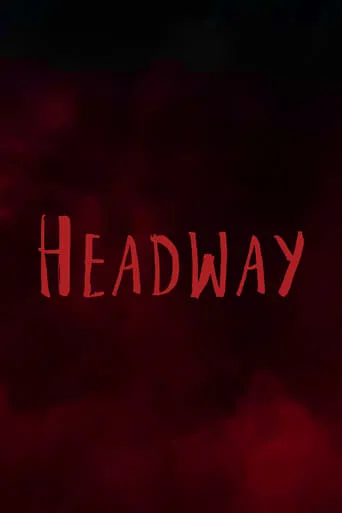 Headway movie poster - Entertainment content