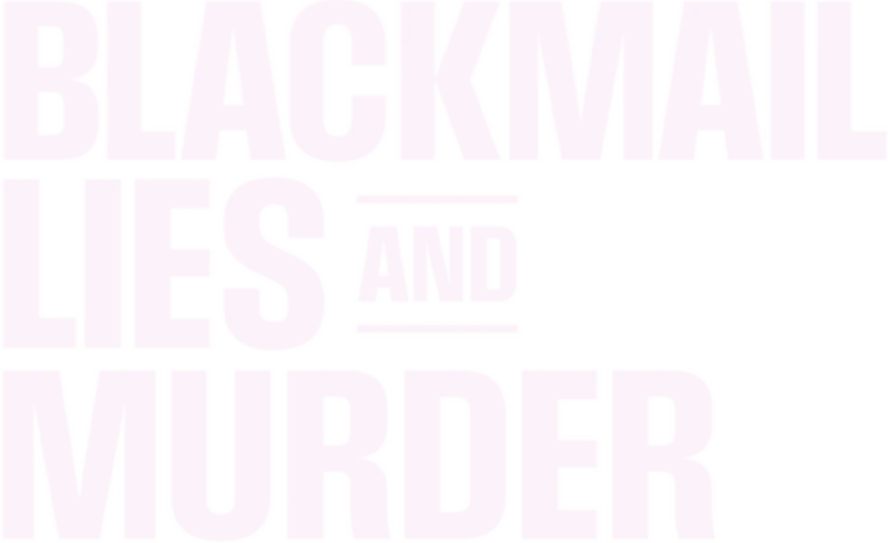 Blackmail, Lies and Murder