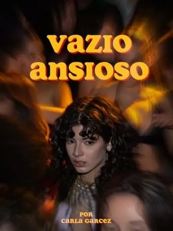 Vazio Ansioso movie poster - Entertainment content