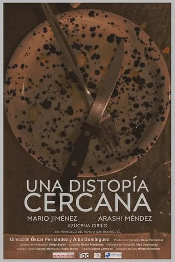 Una Distopía Cercana movie poster - Rated 10/10