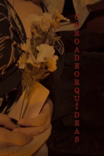 Coroa de Orquídeas movie poster - Entertainment content