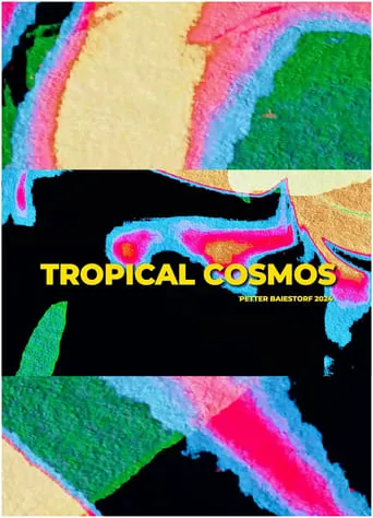 Tropical Cosmos movie poster - Entertainment content