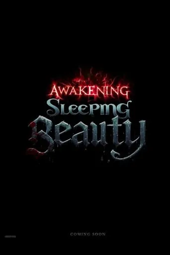 Awakening Sleeping Beauty movie poster - Entertainment content