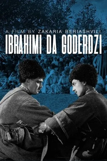 Ibrahim and Goderdzi movie poster - Entertainment content