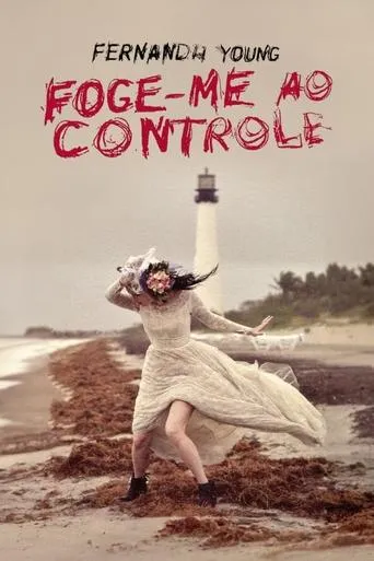 Fernanda Young: Foge-me ao Controle movie poster - Rated 7/10