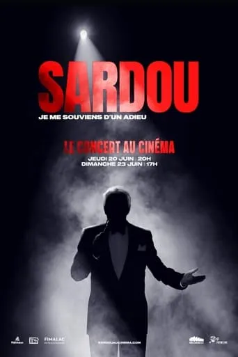 Michel Sardou : Je me souviens d'un adieu - Le concert au cinéma movie poster - Rated 6.5/10