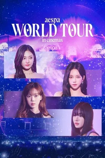 aespa: WORLD TOUR in cinemas movie poster - Rated 8/10