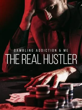 Gambling Addiction & Me: The Real Hustler movie poster - Entertainment content