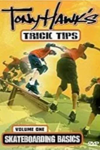 Tony Hawk's Trick Tips Volume I: Skateboarding Basics movie poster - Entertainment content