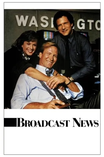 Broadcast News movie poster - Rated 6.73/10