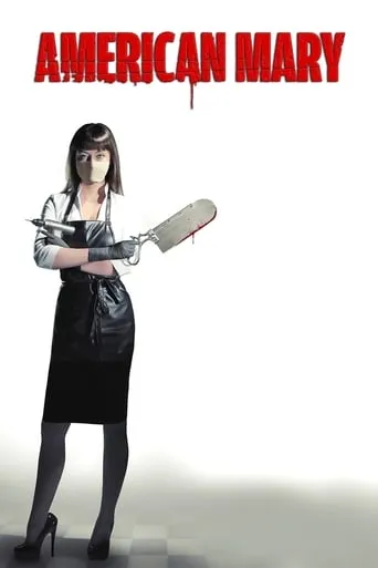 American Mary movie poster - Rated 6.3/10