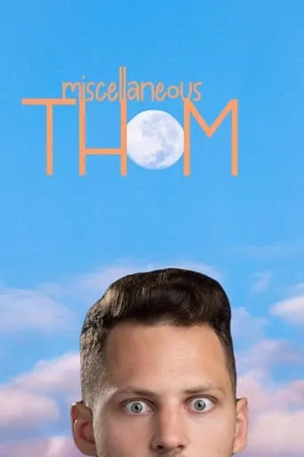 Miscellaneous Thom movie poster - Entertainment content