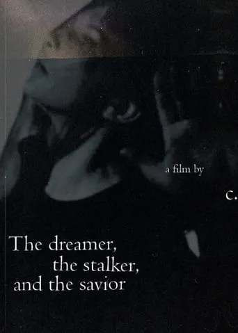The dreamer, the stalker and the savior movie poster - Entertainment content