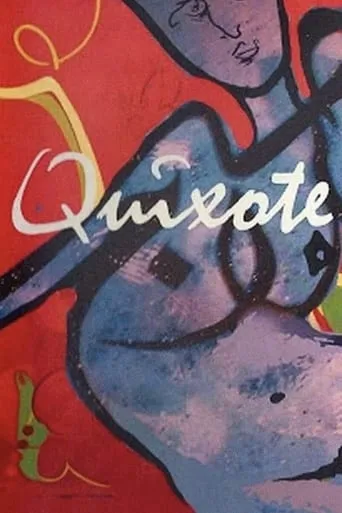 Quixote movie poster - Rated 5.3/10