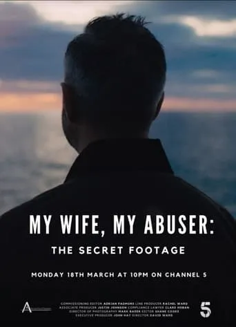 My Wife, My Abuser: The Secret Footage movie poster - Rated 7/10