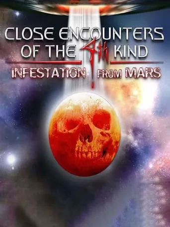 Close Encounters of the 4th Kind Infestation from Mars movie poster - Rated 3/10