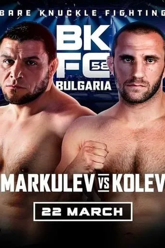 BKFC 58: BULGARIA Markulev vs Kolev movie poster - Entertainment content