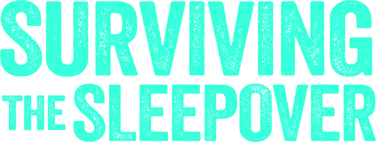 Surviving the Sleepover