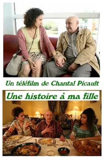 Une Histoire à ma Fille movie poster - Entertainment content
